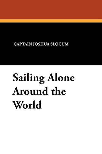 9781434488244: Sailing Alone Around the World