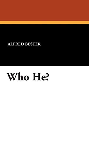 Who He? (9781434488510) by Bester, Alfred