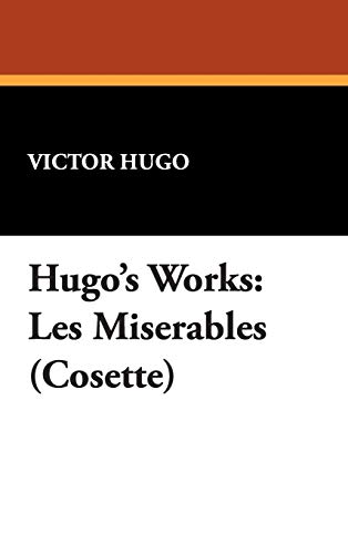9781434489036: Hugo's Works: Les Miserables (Cosette)