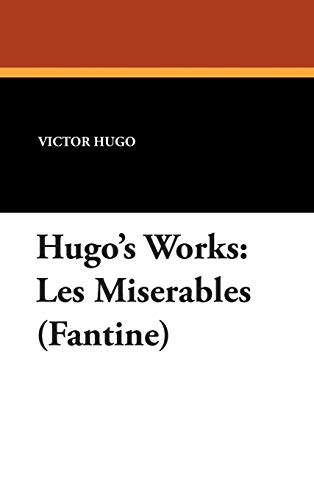 9781434489050: Hugo's Works: Les Miserables (Fantine)