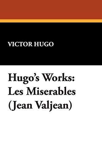 9781434489067: Hugo's Works: Les Miserables (Jean Valjean)