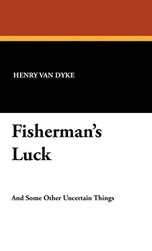 Fisherman's Luck (9781434489890) by Van Dyke, Henry
