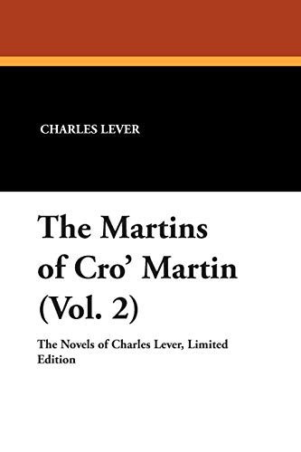 The Martins of Cro' Martin (Vol. 2) (9781434490629) by Lever, Charles