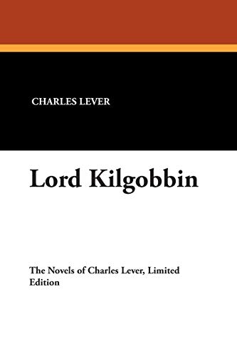 Lord Kilgobbin (9781434490681) by Lever, Charles