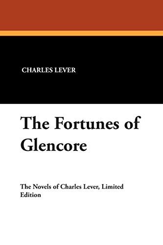 9781434490704: The Fortunes of Glencore
