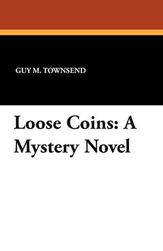 Stock image for Loose Coins: A Mystery Novel for sale by Lucky's Textbooks