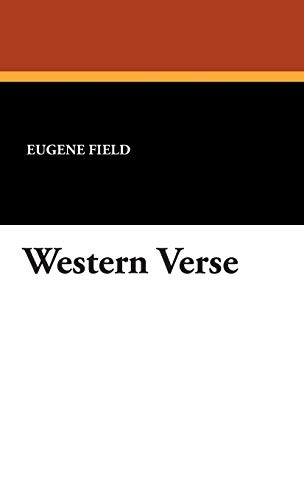 Western Verse (9781434491909) by Field, Eugene