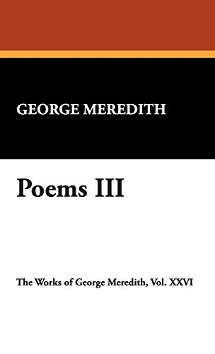 Poems III (9781434492098) by Meredith, George