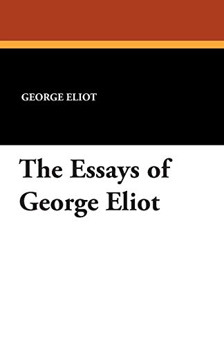 9781434493262: The Essays of George Eliot
