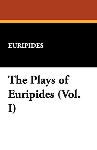 The Plays of Euripides (9781434493286) by Euripides