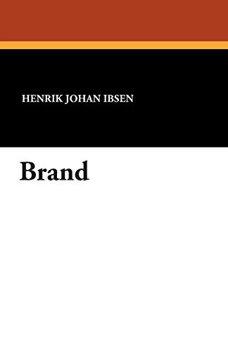 9781434493583: Brand (The Collected Works of Henrik Ibsen)