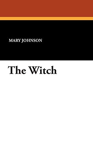 The Witch (9781434493620) by Johnson, Mary