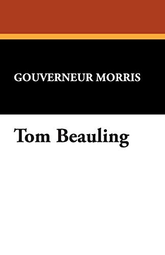 Tom Beauling (9781434493767) by Morris, Gouverneur