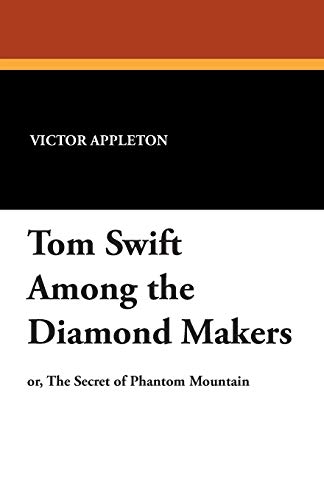 9781434494573: Tom Swift Among the Diamond Makers
