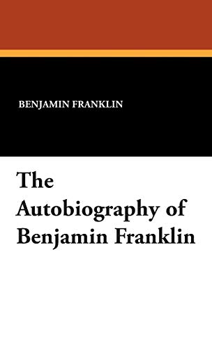 9781434495525: The Autobiography of Benjamin Franklin
