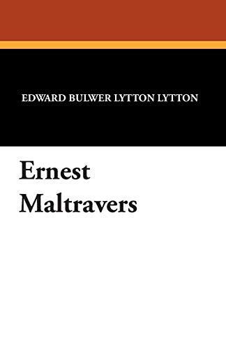 Ernest Maltravers (9781434495914) by Lytton, Edward Bulwer Lytton, Baron