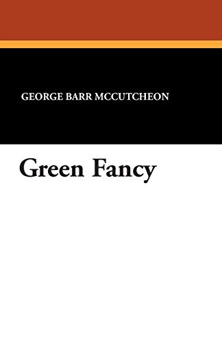 Green Fancy (9781434495952) by McCutcheon, George Barr