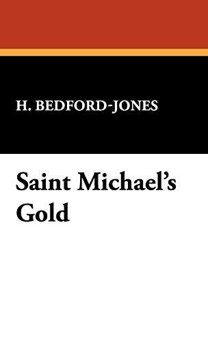 Saint Michael's Gold (9781434497482) by Bedford-jones, H.