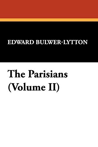 The Parisians (9781434497734) by Lytton, Edward Bulwer Lytton, Baron