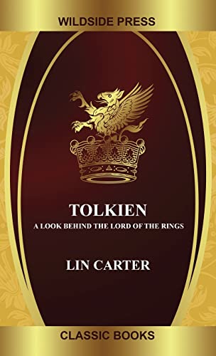 9781434498083: Tolkien: A Look Behind "The Lord of the Rings"
