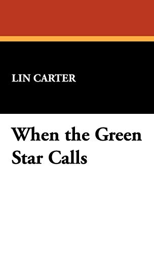 Imagen de archivo de When the Green Star Calls a la venta por Lucky's Textbooks