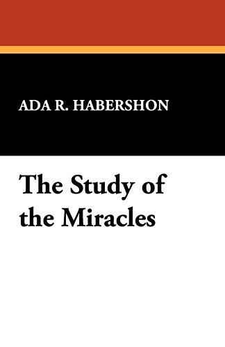 9781434498496: The Study of the Miracles