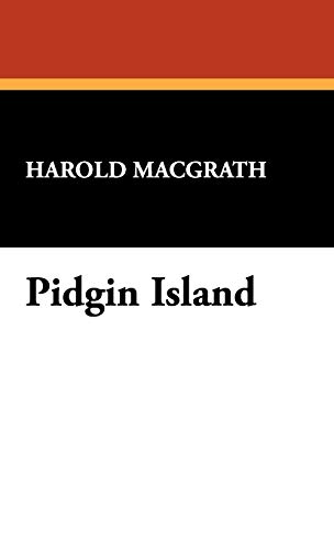 Pidgin Island (9781434498786) by Macgrath, Harold