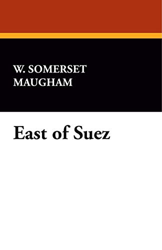9781434498878: East of Suez: A Play in Seven Scenes