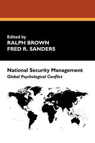 9781434499158: National Security Management: Global Psychological Conflict