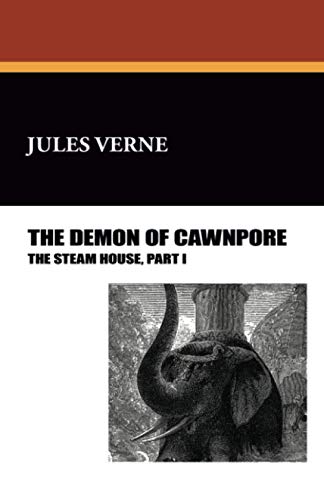 Stock image for The Steam House: The Demon of Cawnpore for sale by ThriftBooks-Atlanta
