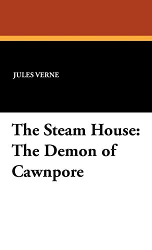 9781434499363: The Steam House: The Demon of Cawnpore (His the Steam House)