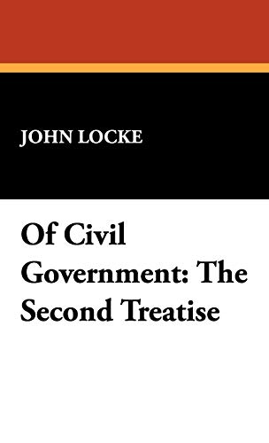 9781434499479: Of Civil Government: The Second Treatise
