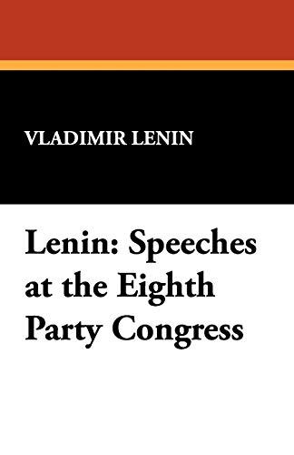 9781434499523: Lenin: Speeches at the Eighth Party Congress