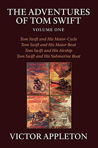 Beispielbild fr The Adventures of Tom Swift, Vol. 1: Four Complete Novels zum Verkauf von HPB Inc.