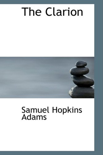 The Clarion (9781434600561) by Adams, Samuel Hopkins