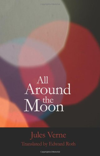 Imagen de archivo de All Around the Moon a la venta por Revaluation Books