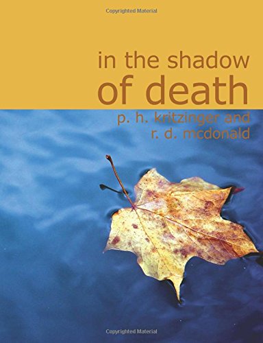 Imagen de archivo de In the Shadow of Death (Large Print Edition): ILLUSTRATED WITH PORTRAITS AND DIAGRAMS a la venta por Revaluation Books