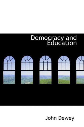 Stock image for Democracy and Education: An introduction to the philosophy of education for sale by Bookmans