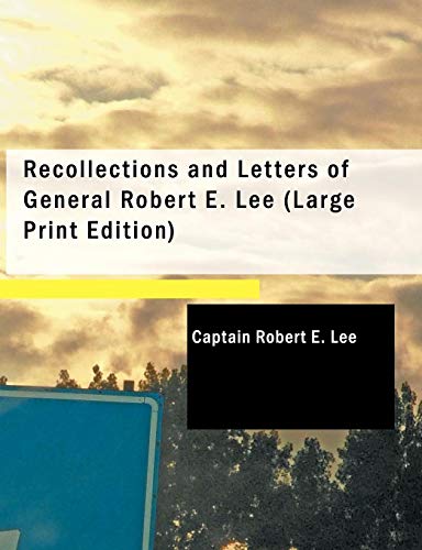 Stock image for Recollections and Letters of General Robert E. Lee (Large Print Edition) for sale by Revaluation Books