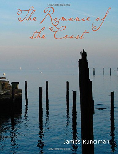 The Romance of the Coast (9781434606624) by Runciman, James