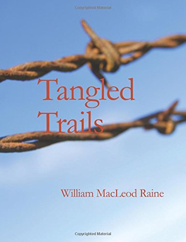 9781434607621: Tangled Trails: A Western Detective Story