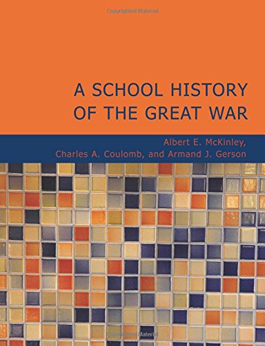 Stock image for A School History of the Great War (Large Print Edition) for sale by Revaluation Books