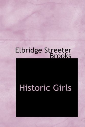 Stock image for Historic Girls for sale by Revaluation Books