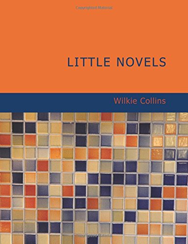 Little Novels (9781434611406) by Collins, Wilkie