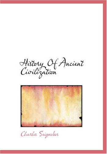 Stock image for History Of Ancient Civilization (Large Print Edition) for sale by Revaluation Books