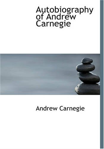 Stock image for Autobiography of Andrew Carnegie for sale by POQUETTE'S BOOKS