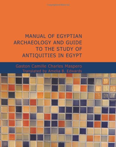 9781434614803: Manual of Egyptian Archaeology and Guide to the Study of Antiquities in Egypt