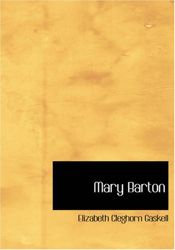 Mary Barton (9781434618863) by Gaskell, Elizabeth Cleghorn