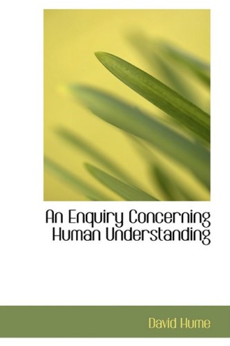 9781434620347: An Enquiry Concerning Human Understanding: An Enquiry Concerning Human Understanding