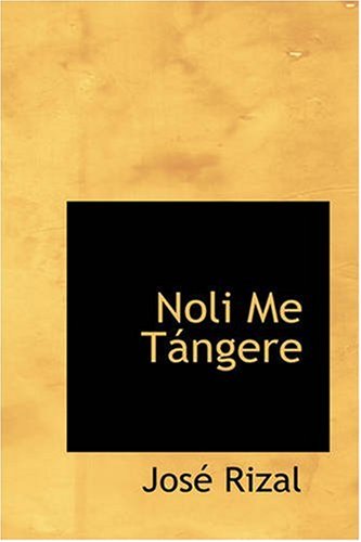 Beispielbild fr Noli Me Tangere: Huag Acong Salang?in Nino Man (Tagalog Edition) zum Verkauf von Book Deals